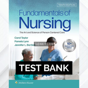 Test Bank for Fundamentals of Nursing 10th US Edition by Taylor ISBN 9781975168155